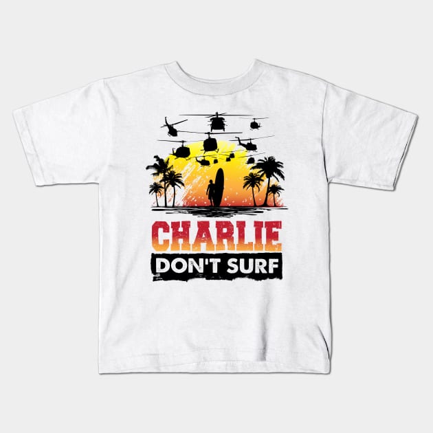 CHARLIE DON'T SURF Kids T-Shirt by trev4000